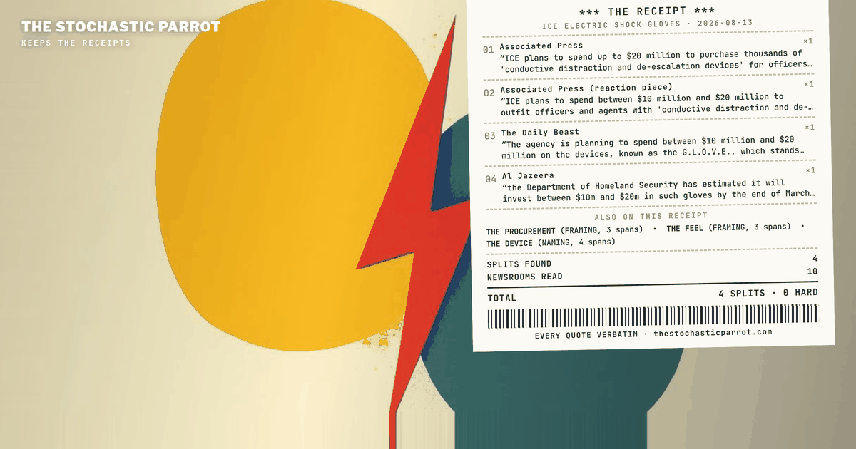 A DHS notice for a device called G.L.O.V.E. splits nine newsrooms across ten files on the price, the purchase date, and what the shock actually feels like — none of it rises to a contradiction, only one Monday notice told ten ways.